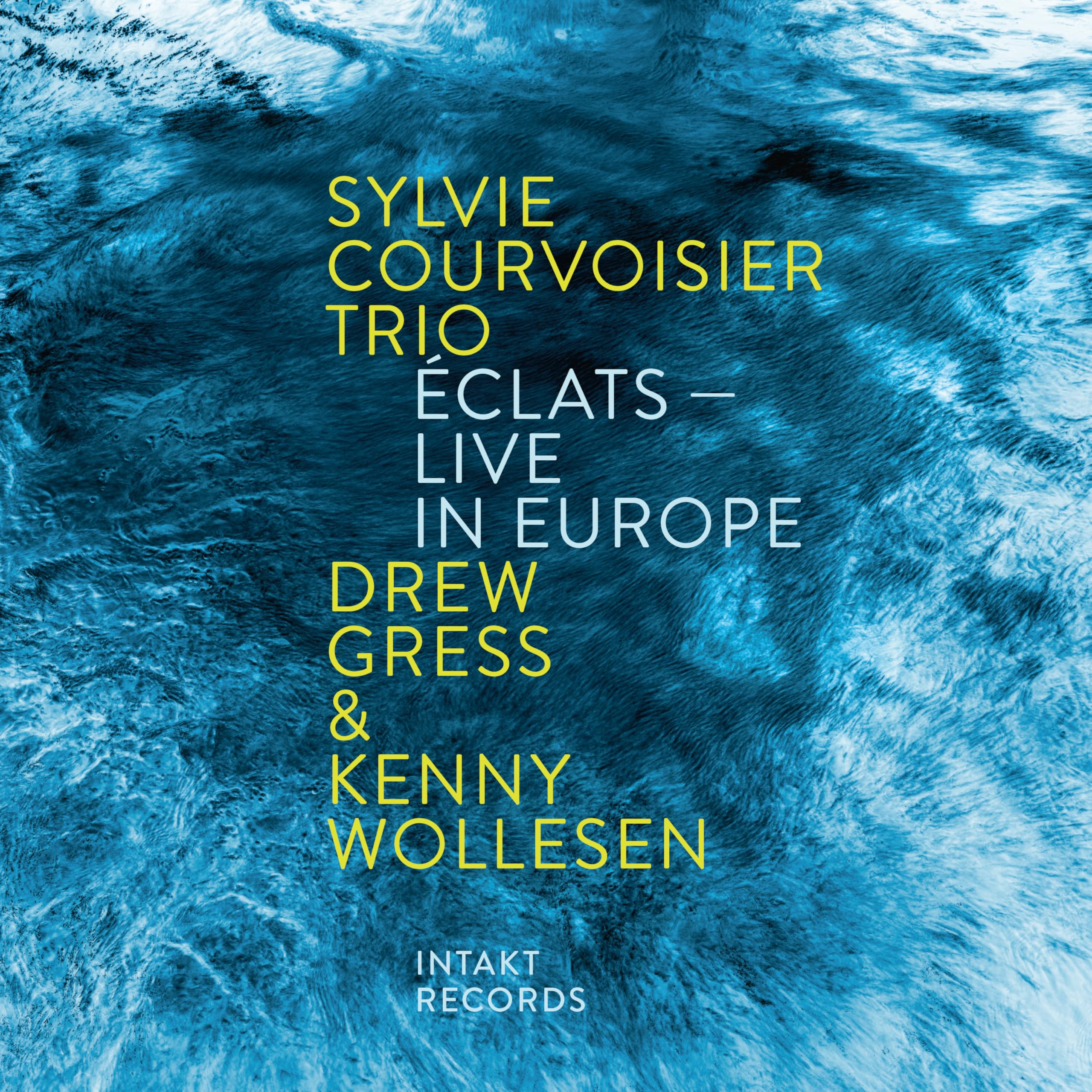 Sylvie Courvoisier Trio - Eclats - Live In Europe [CD] 1
