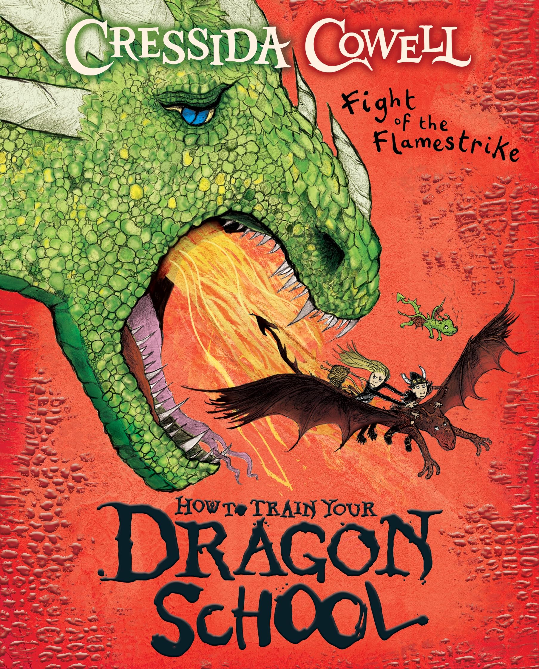 How To Train Your Dragon School: Fight of the Flamestrike: Book 2 by Cressida Cowell | Paperback