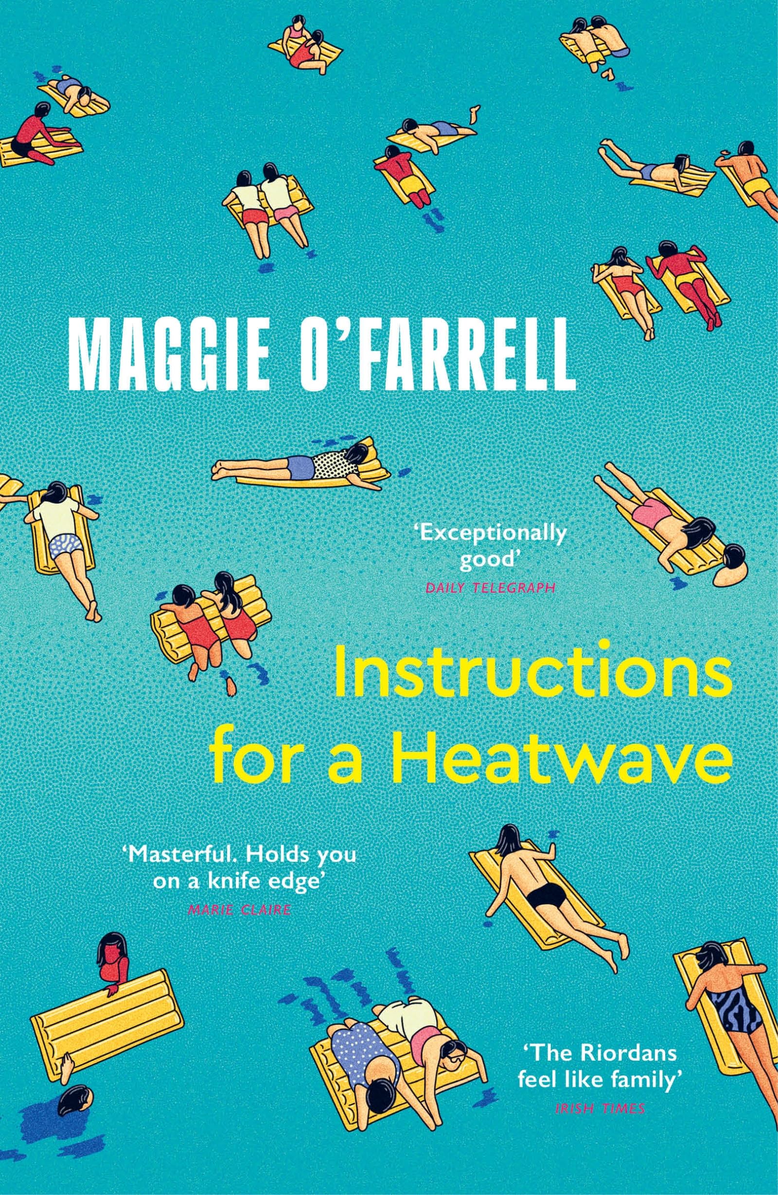 Instructions for a Heatwave - A Sunday Times Bestseller by Maggie O'Farrell | Paperback 1