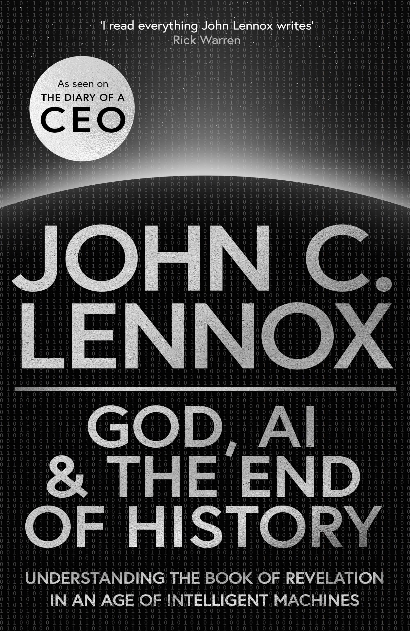 Lennox, John C - God, AI and the End of History: Understanding the Book of Revelation in an | Hardcover | 2025