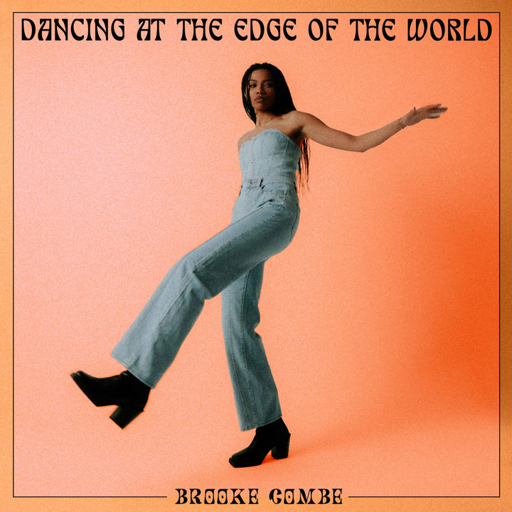 Brooke Combe - Dancing at the Edge of the World [Audio CD]