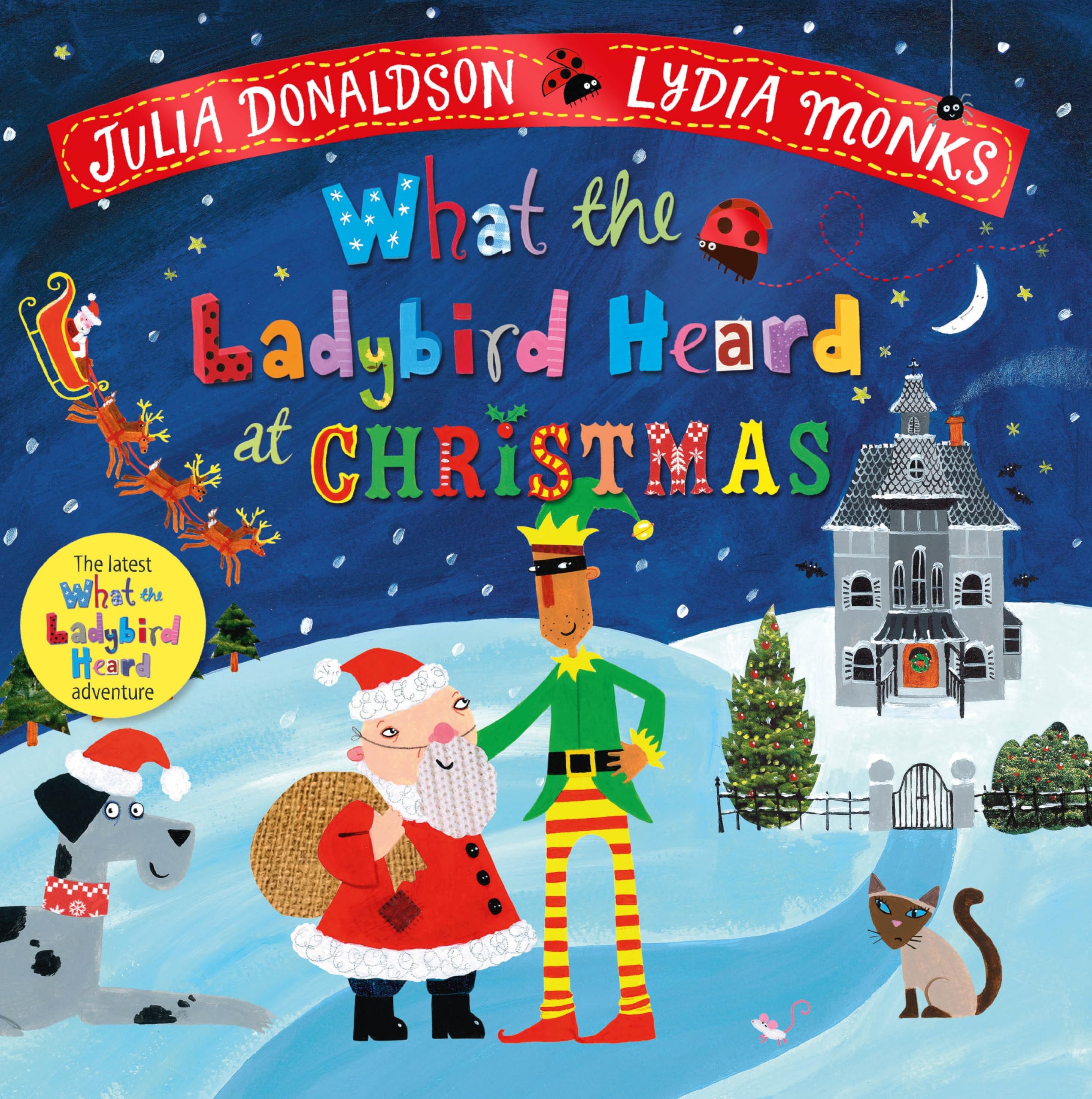 MACMILLAN What the Ladybird Heard at Christmas Picture Book | Paperback | Ages 3-5