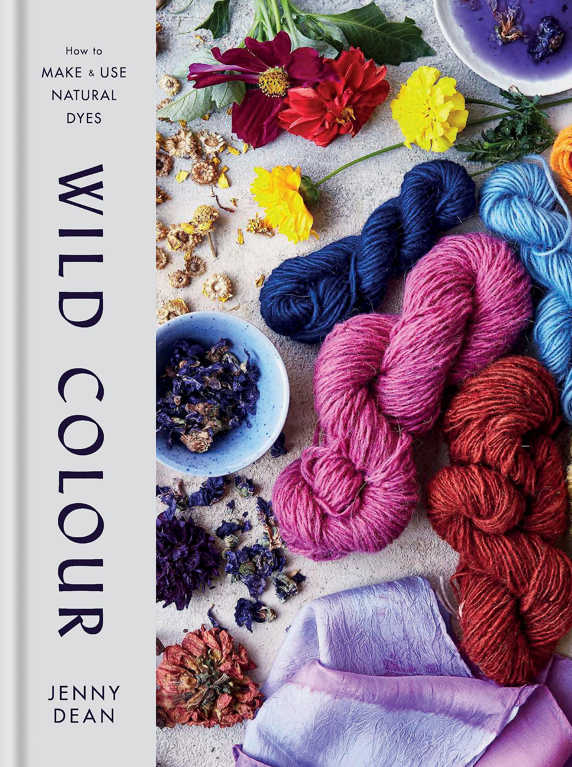 Mitchell Beazley Wild Colour: How to Make and Use Natural Dyes | Hardcover, 1st Edition 1