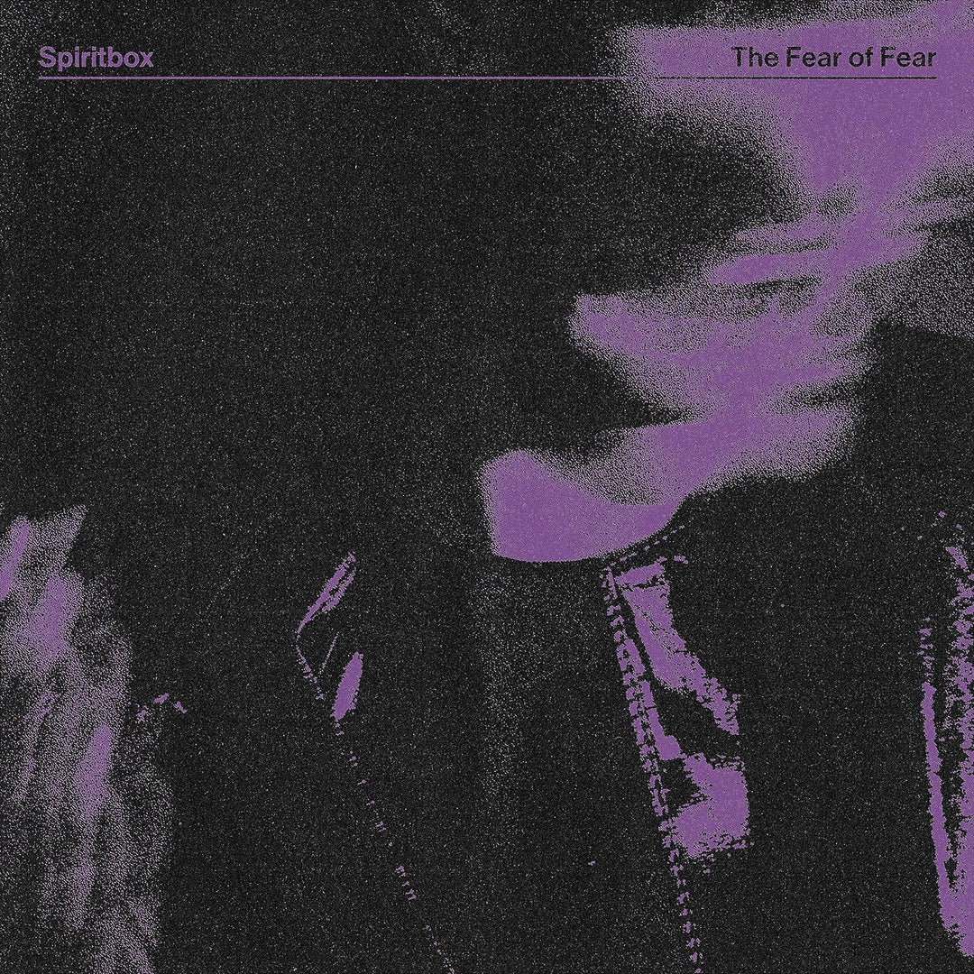 Spiritbox - The Fear Of Fear [Audio CD]