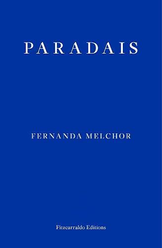 Fernanda Melchor - Paradais [Paperback ]