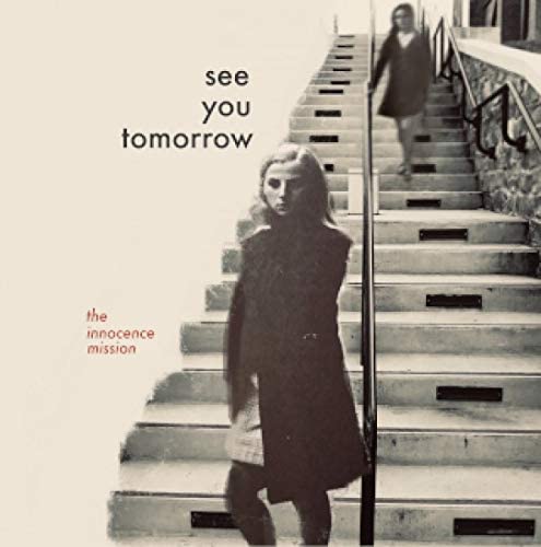 Innocence Mission – See You Tomorrow [VINYL]