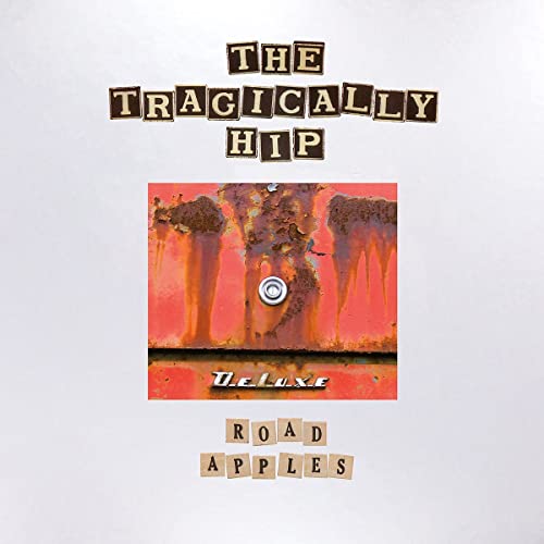 The Tragically Hip - Road Apples - 30th Anniversary (Deluxe Edition) [VINYL]