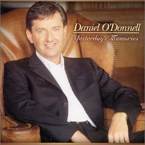 Daniel O'Donnell - Yesterday's Memories [Audio CD]