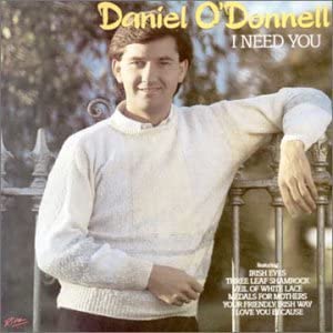 Daniel O'Donnell - I Need You [Audio CD]