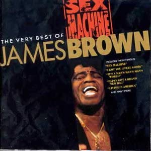 Sex Machine – Das Beste von James Brown [Audio-CD]