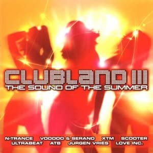 Clubland 3: The Sound Of The Summer [Audio CD]