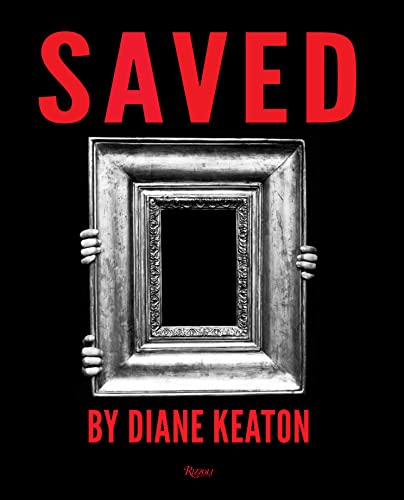 Diane Keaton – Saved: My Picture World [Gebundene Ausgabe]
