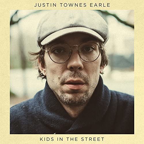 Justin Townes Earle – Kids In The Street [Vinyl]