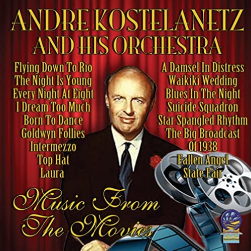 Andre Kostelanetz And His Orchestra - Music From The Movies [Audio CD]