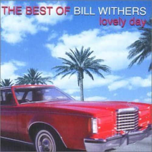 Bill Withers – Lovely Day: Das Beste von Bill Withers [Audio-CD]