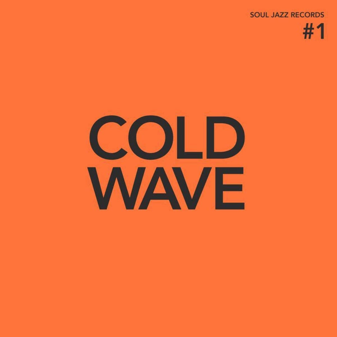 Soul Jazz Records Presents - Cold Wave #1 [Vinyl]