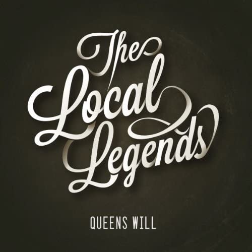 The Local Legends - QUEENS WILL [Audio-CD]
