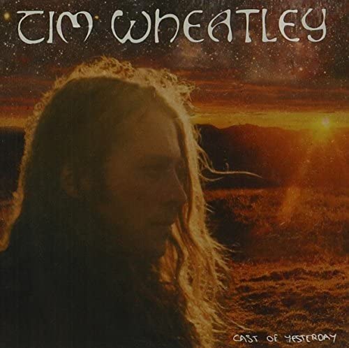 Tim Wheatley - Cast Of Yesterday [Audio CD]