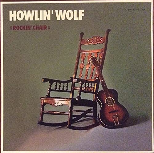Howlin' Wolf - Howlin Wolf Rockin Chair [Mint [Vinyl]