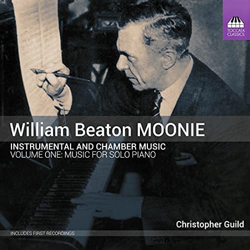Moonie: Vol.1 Piano Music [Christopher Guild] [Toccata Classics: TOCC 0602] [Audio CD]