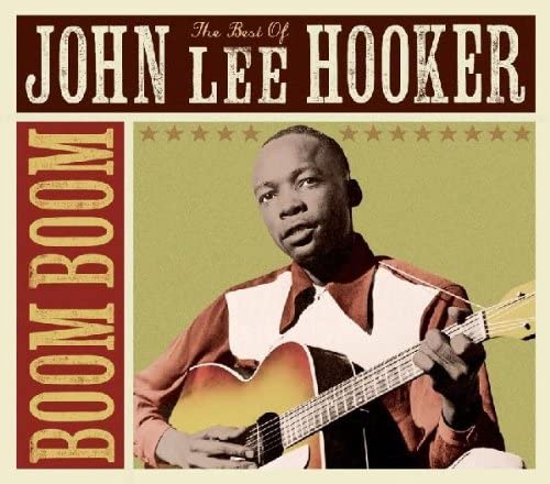 John Lee Hooker - Boom Boom: The Best Of [Audio CD]