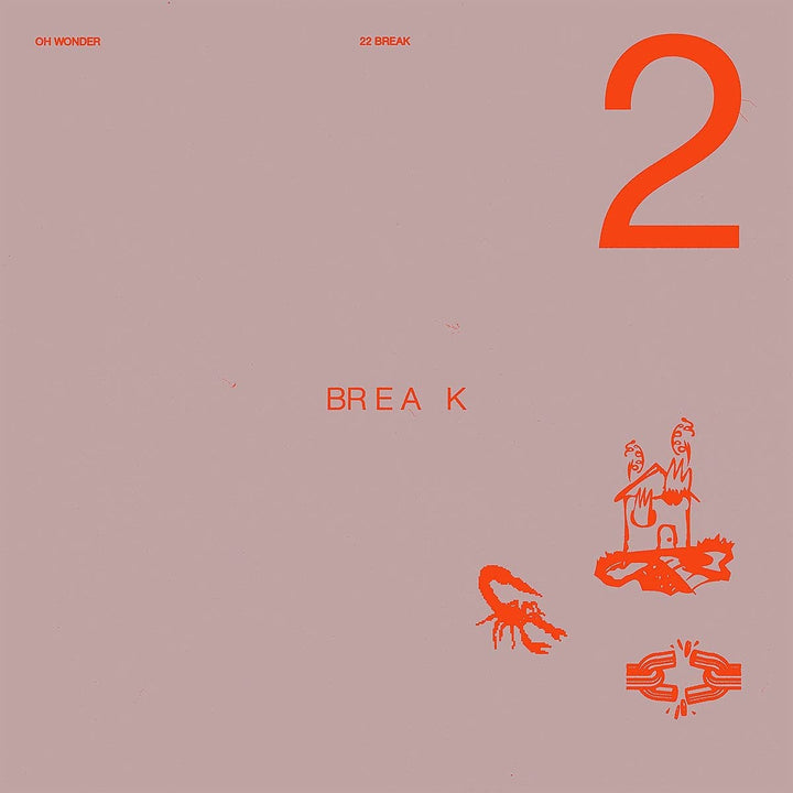 Oh Wonder - 22 Break [Audio CD]