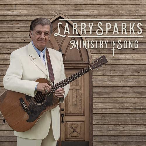 Larry Sparks – Ministry In Song [Audio-CD]