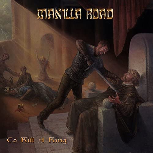 To Kill A King - Manilla Road [Audio CD]
