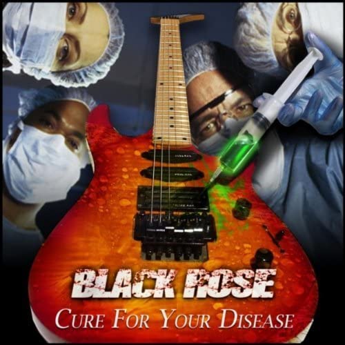 Black Rose - Cure For Your Disease [Audio CD]