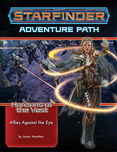 Starfinder-Abenteuerpfad: Allies Against the Eye (Horizons of the Vast 5 von 6)