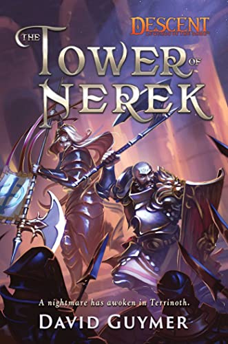 The Tower of Nerek: A Descent: Legends of the Dark Novel [Paperback]