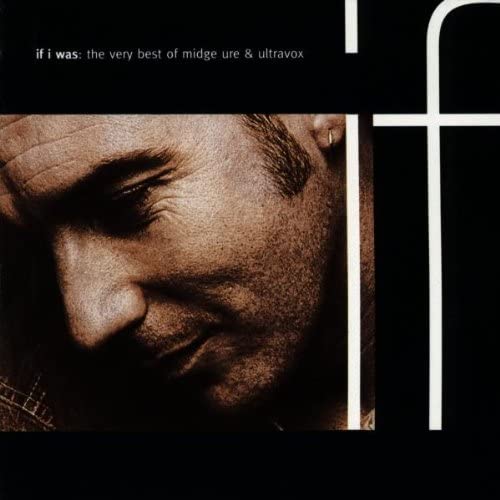 If I Was – Das Allerbeste von Midge Ure &amp; Ultravox [Audio-CD]