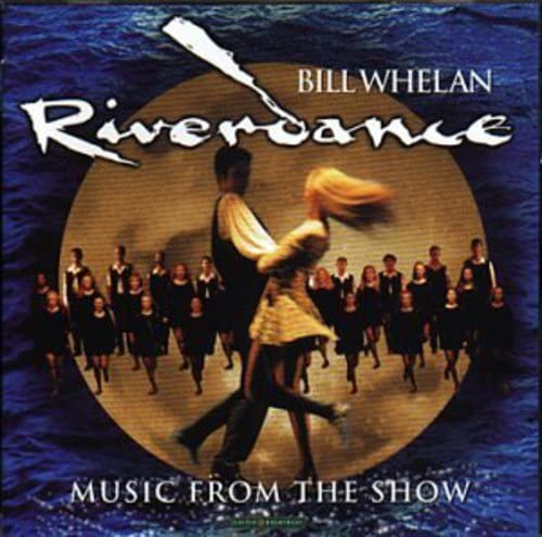 Riverdance: Musik aus der Show [Audio-CD]