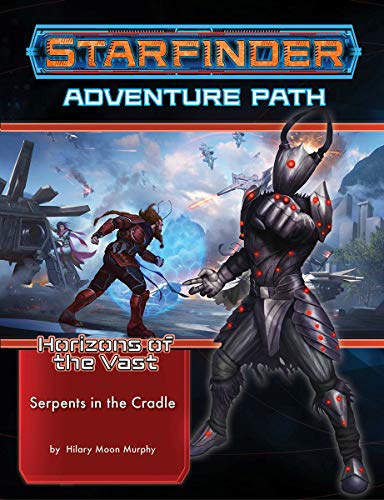 Starfinder-Abenteuerpfad: Schlangen in der Wiege (Horizons of the Vast 2 von 6)