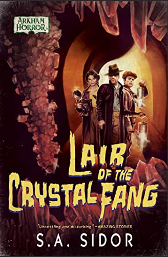 Lair of the Crystal Fang: An Arkham Horror Novel [Paperback]
