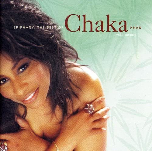 Epiphany: The Best of Chaka Khan, Vol. 1 [Audio CD]