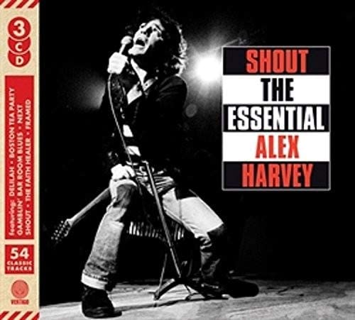 La sensazionale Alex Harvey Band - Shout: The Essential Alex Harvey