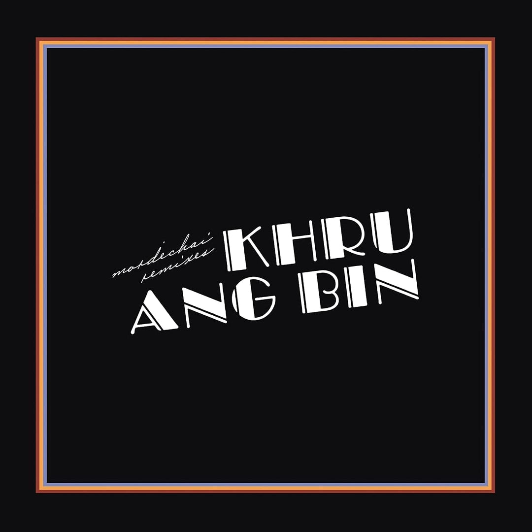 Khruangbin - Mordechai Remixes [VInyl]