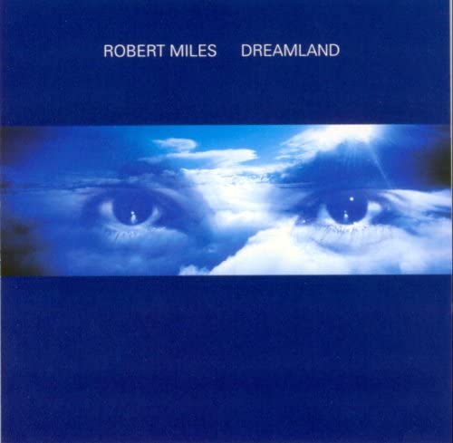 Robert Miles - Dreamland [Audio CD]