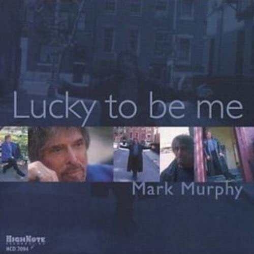 Lucky To Be Me - Mark Murphy [Audio CD]