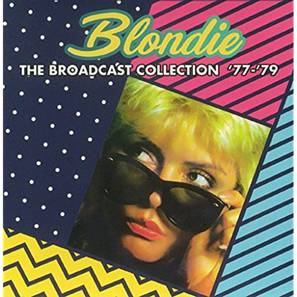 Blondie – Broadcast Collection [Audio CD]