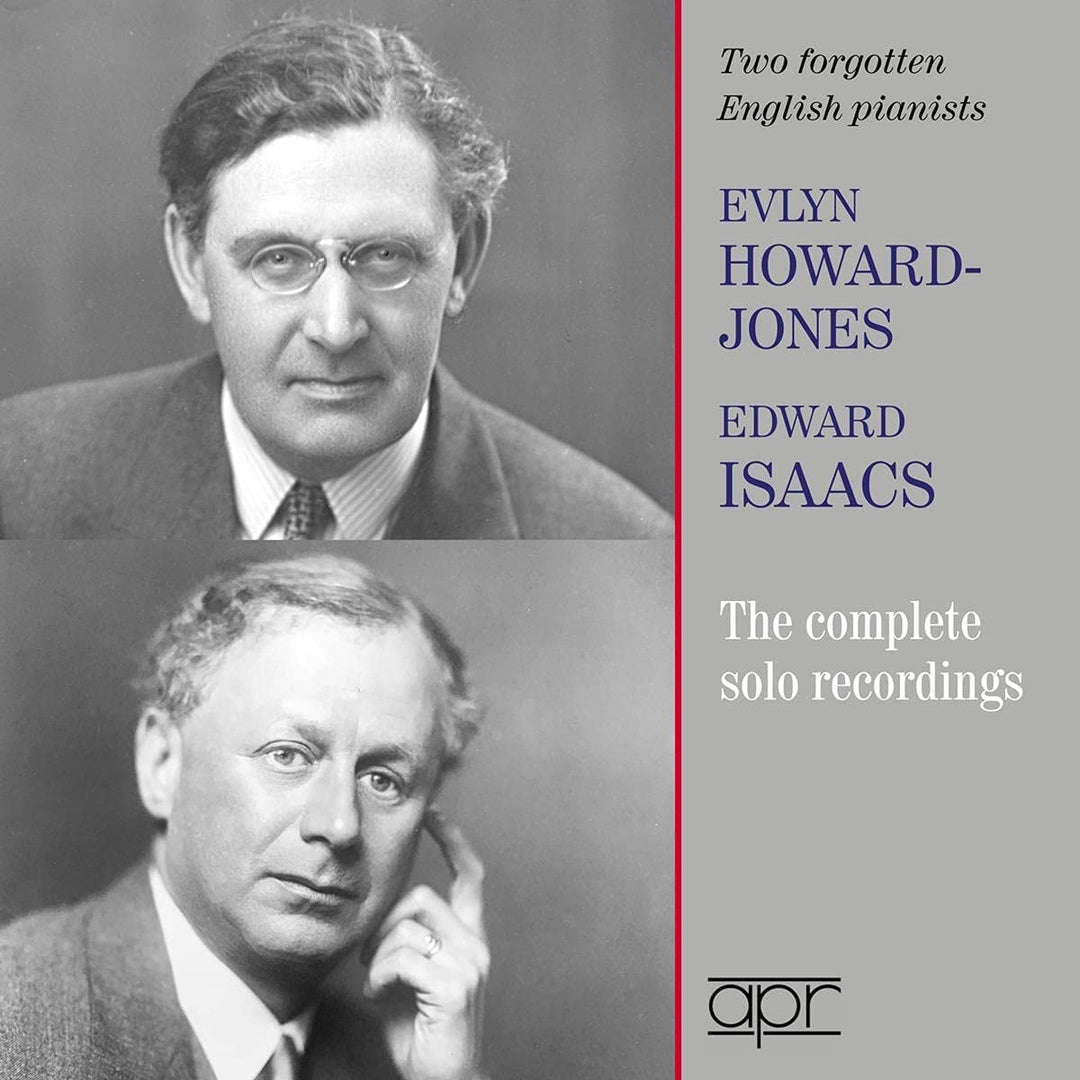 Two forgotten English pianists [Evlyn Howard-Jones; Edward Isaacs] [Apr Recordings: APR_6035] [Audio CD]
