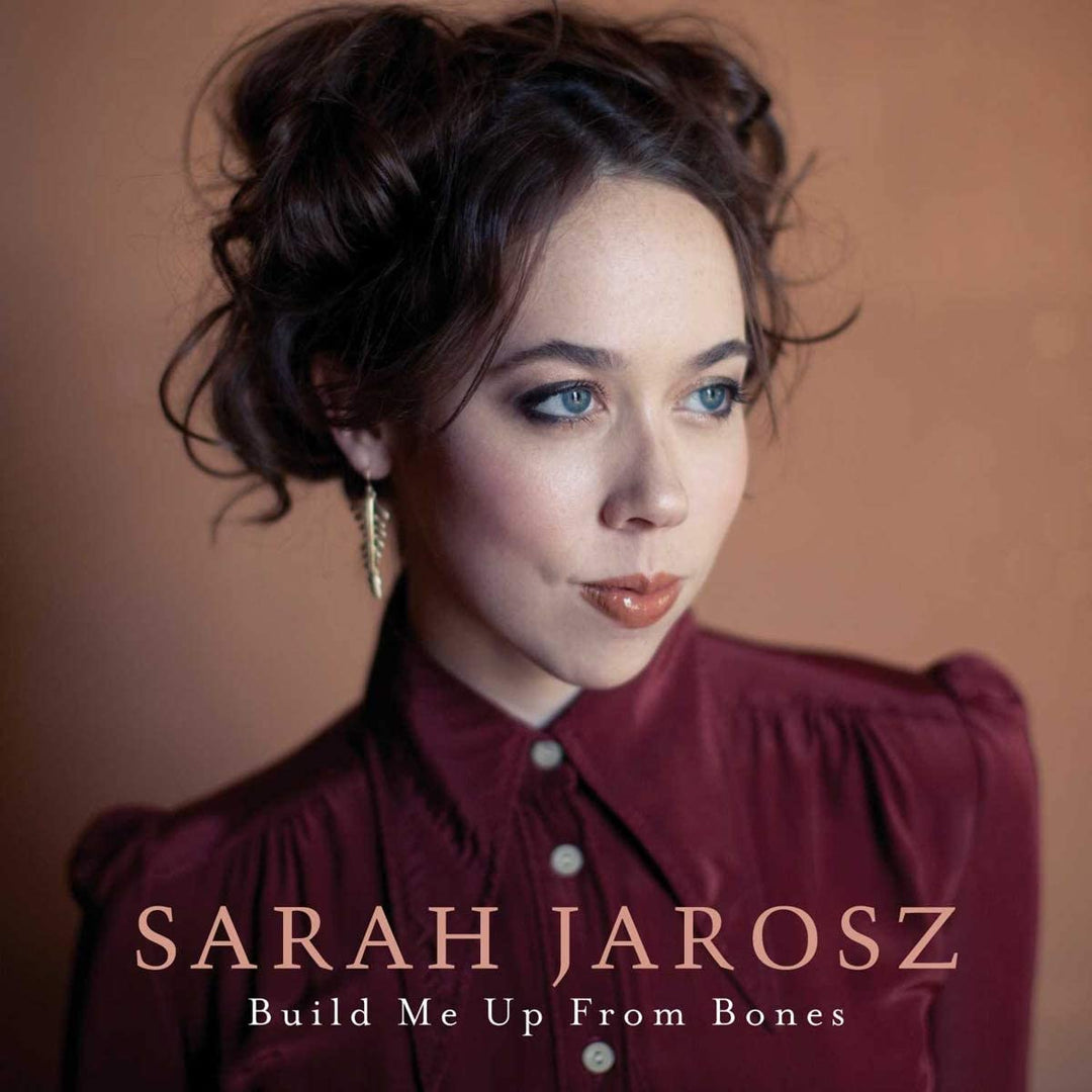 Sarah Jarosz - Build Me Up From Bones [Vinyl]
