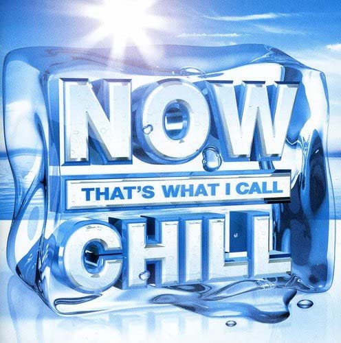 Now That's What I Call Chill [Audio-CD]