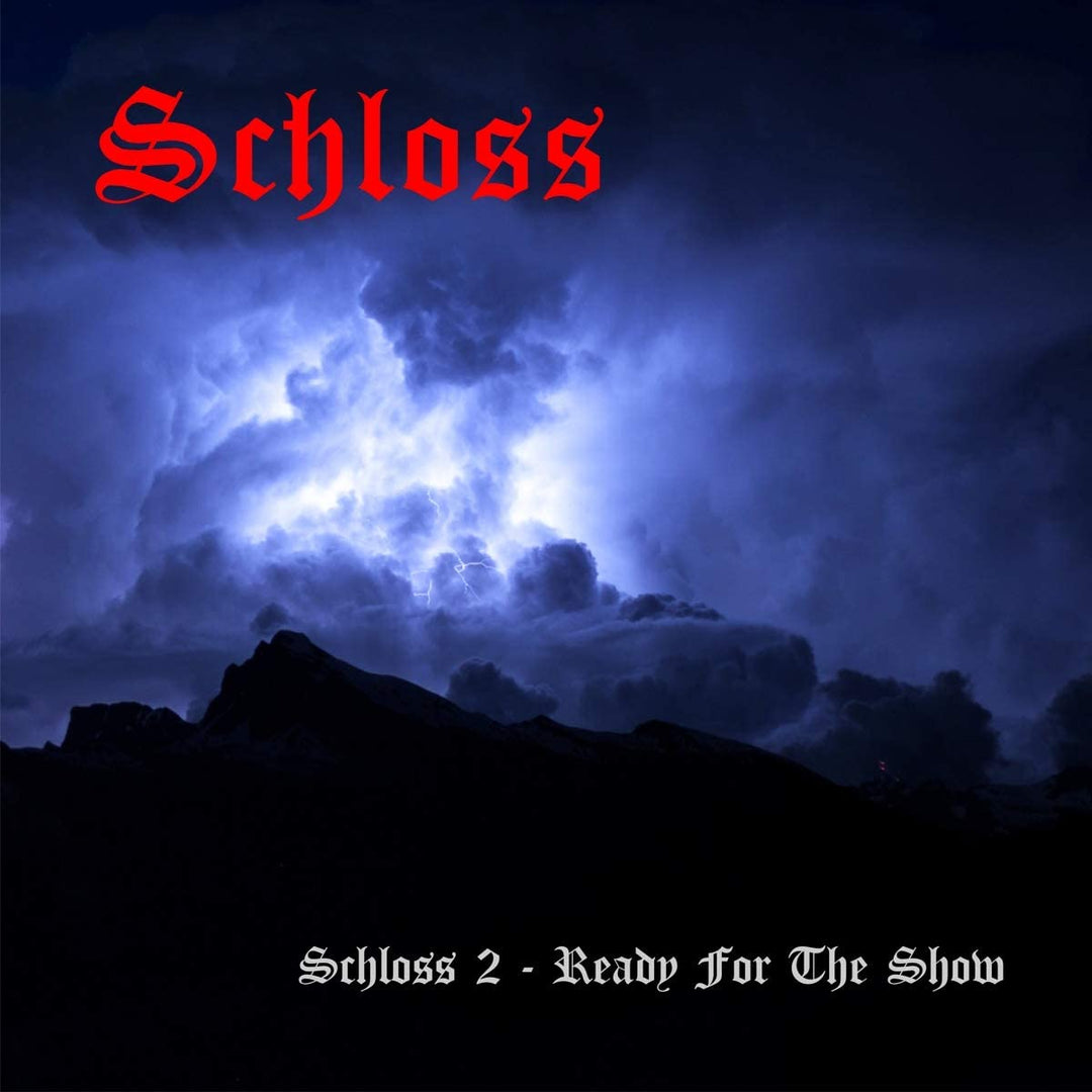 Schloss - Ready For The Show [Audio CD]