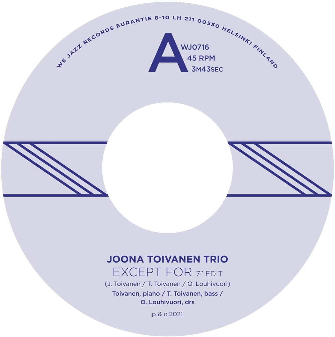 Joona Toivanen Trio - Except For / Keyboard Study No. 2 [7" VINYL]