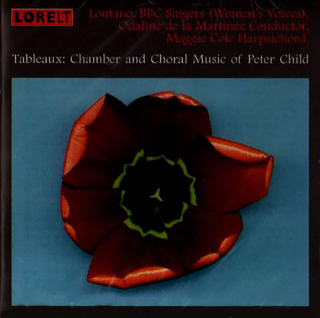 Peter Child – Tableaux: Kammer- und Chormusik von Peter Child [Audio-CD]