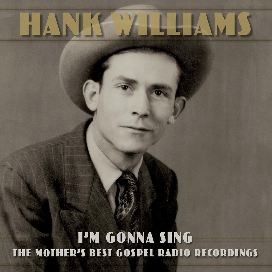Hank Williams - I'm Gonna Sing: The Mother's Best Gospel Radio Recordings [VINYL]