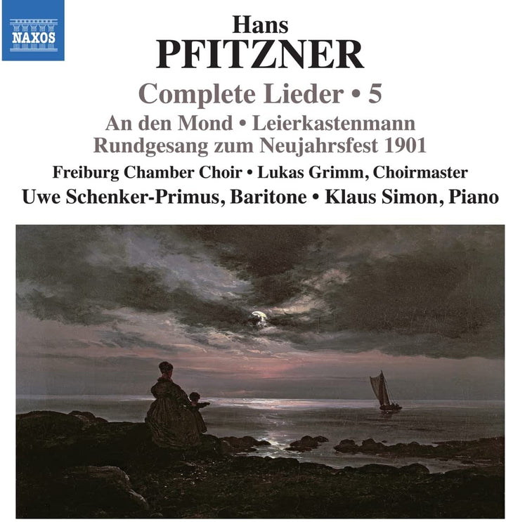 Uwe Schenker-Primus - Pfitzner: Complete Lieder 5 [Uwe Schenker-Primus; Klaus Simon; Freiburg Chamber Choir; Lukas Grimm] [Naxos: 8573785] [Audio CD]