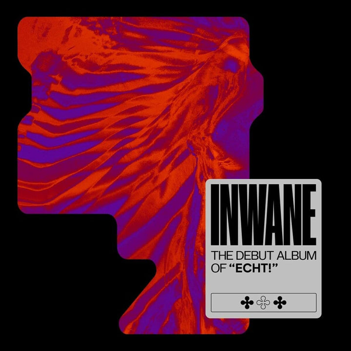 ECHT! - INWANE [Audio CD]
